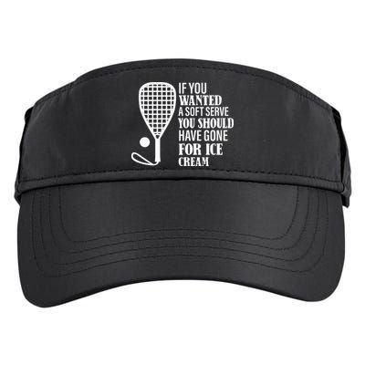 If You Wanted A Soft Serve Funny Racquetball Adult Drive Performance Visor