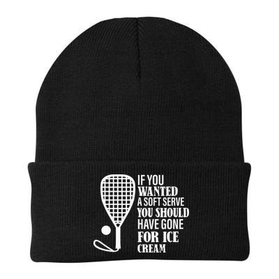 If You Wanted A Soft Serve Funny Racquetball Beanie