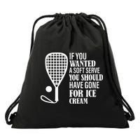 If You Wanted A Soft Serve Funny Racquetball Drawstring Bag