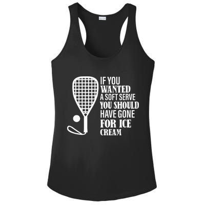 If You Wanted A Soft Serve Funny Racquetball Ladies PosiCharge Competitor Racerback Tank
