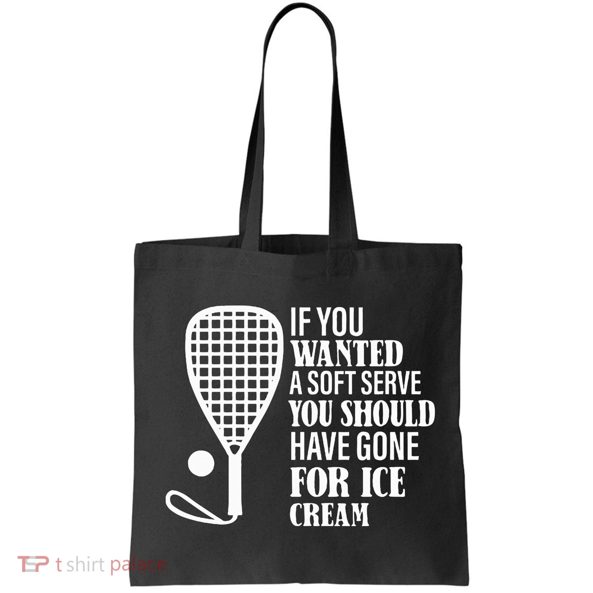 If You Wanted A Soft Serve Funny Racquetball Bag
