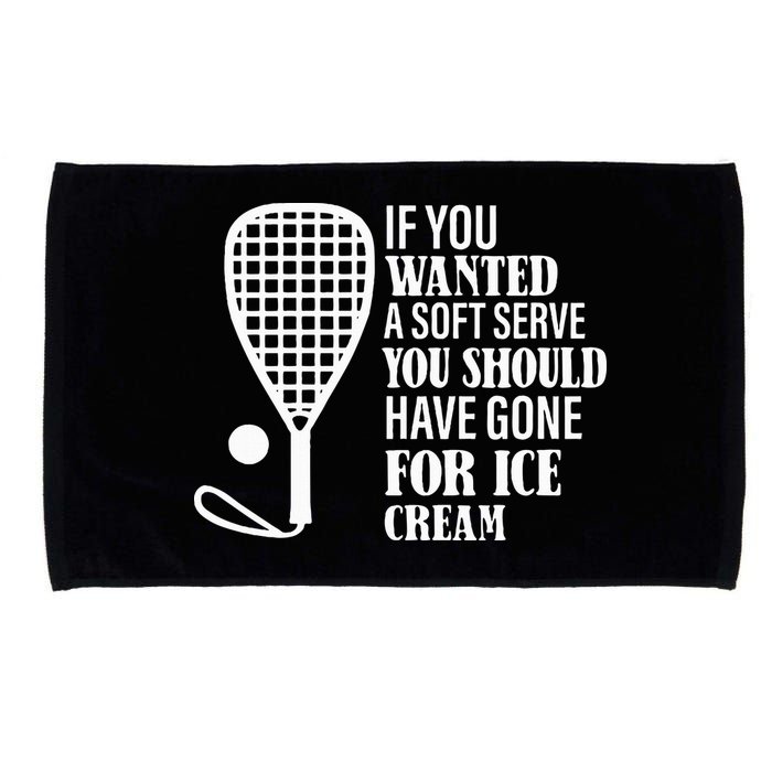 If You Wanted A Soft Serve Funny Racquetball Microfiber Hand Towel