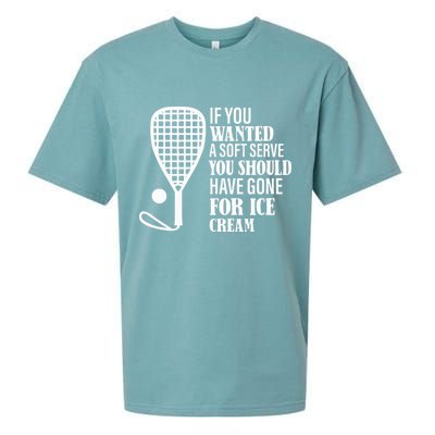 If You Wanted A Soft Serve Funny Racquetball Sueded Cloud Jersey T-Shirt
