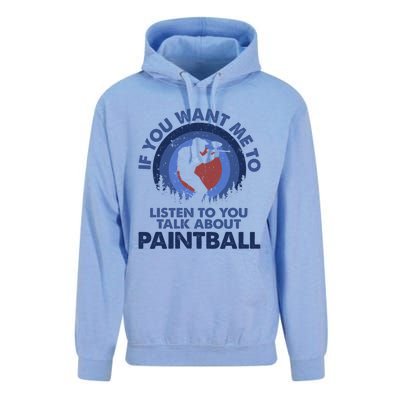 If You Want Me To Listen Talk About Paintball Gift Unisex Surf Hoodie