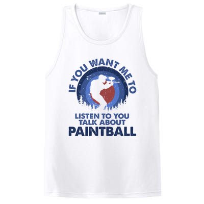 If You Want Me To Listen Talk About Paintball Gift PosiCharge Competitor Tank