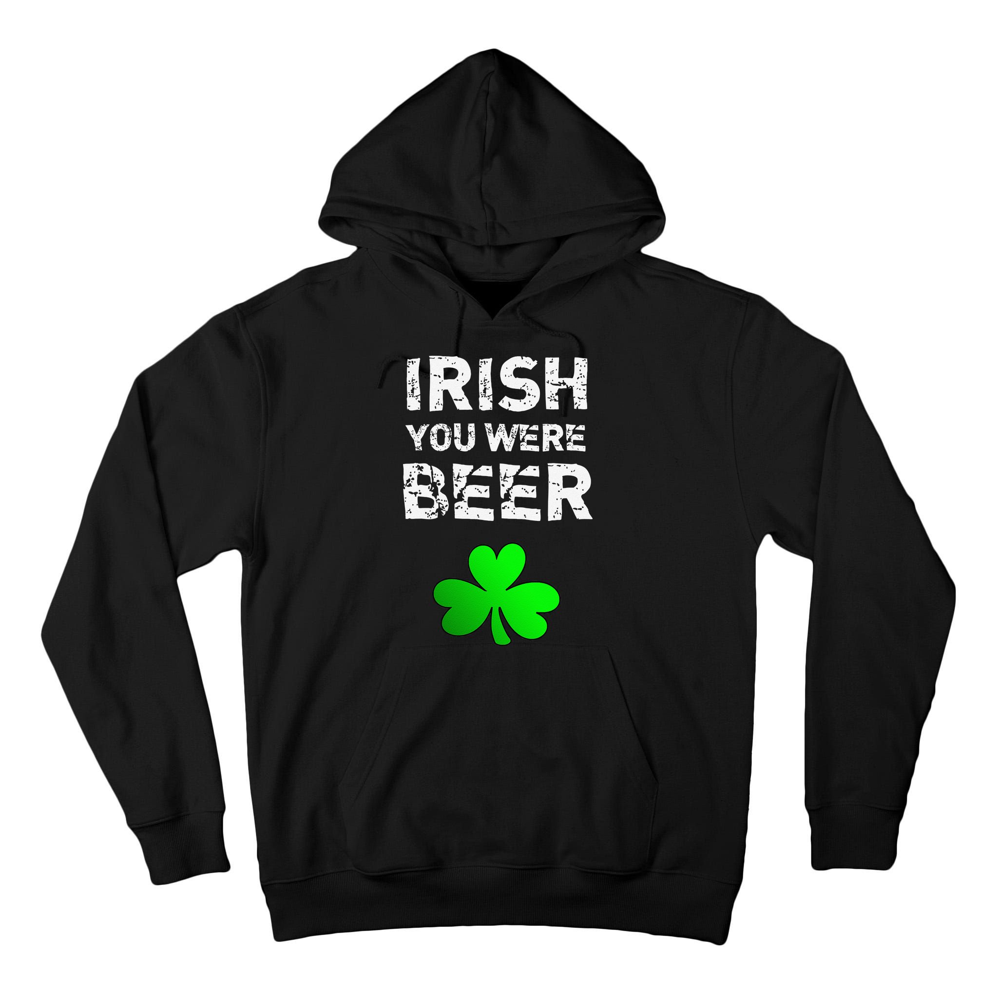 Irish You Were Beer Funny St. Saint Patrick's Day Funny Tall Hoodie