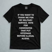 If You Want To Thank Me For My Military Service T-Shirt
