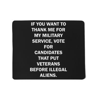 If You Want To Thank Me For My Military Service Mousepad