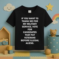 If You Want To Thank Me For My Military Service Toddler T-Shirt