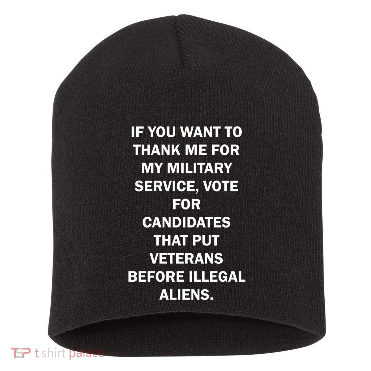 If You Want To Thank Me For My Military Service Short Acrylic Beanie