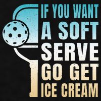If You Want Soft Serve Go Get Ice Cream Pickleball Ladies PosiCharge Tri-Blend Wicking Tank