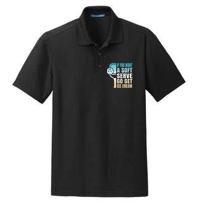 If You Want Soft Serve Go Get Ice Cream Pickleball Dry Zone Grid Polo