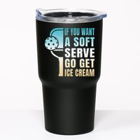 If You Want Soft Serve Go Get Ice Cream Pickleball Tumbler