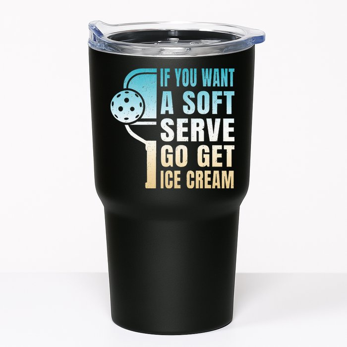 If You Want Soft Serve Go Get Ice Cream Pickleball Tumbler