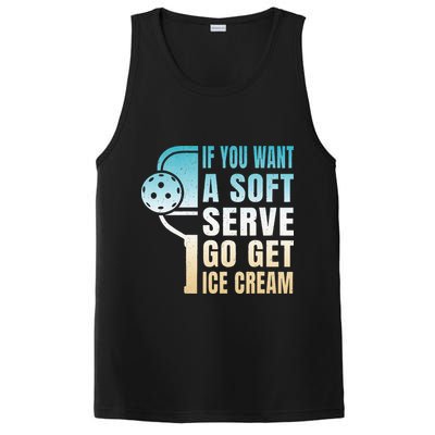 If You Want Soft Serve Go Get Ice Cream Pickleball PosiCharge Competitor Tank