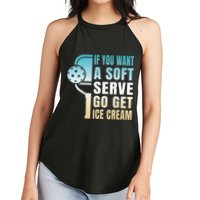 If You Want Soft Serve Go Get Ice Cream Pickleball Women's Perfect Tri Rocker Tank