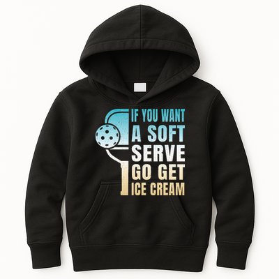 If You Want Soft Serve Go Get Ice Cream Pickleball Kids Hoodie