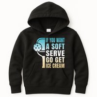 If You Want Soft Serve Go Get Ice Cream Pickleball Kids Hoodie