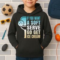 If You Want Soft Serve Go Get Ice Cream Pickleball Kids Hoodie