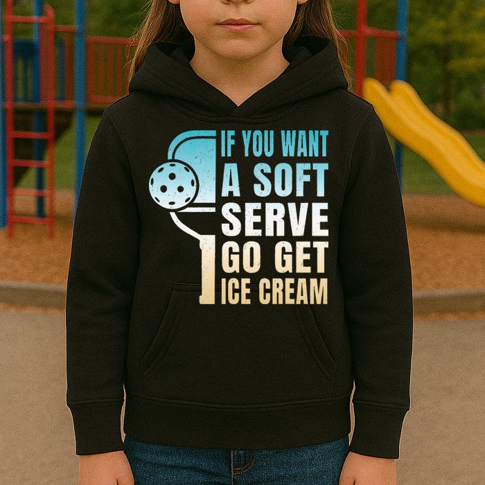 If You Want Soft Serve Go Get Ice Cream Pickleball Kids Hoodie