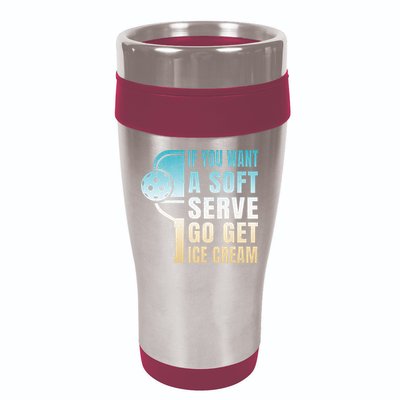 If You Want Soft Serve Go Get Ice Cream Pickleball 16oz Travel Tumbler