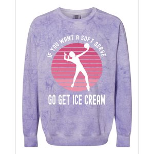 If You Want A Soft Serve Go Get Ice Cream Punny Volleyball Gift Colorblast Crewneck Sweatshirt