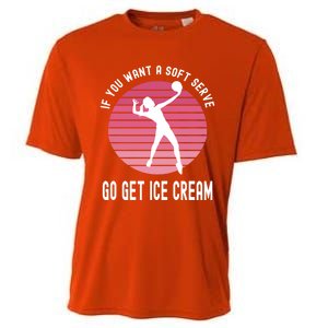 If You Want A Soft Serve Go Get Ice Cream Punny Volleyball Gift Cooling Performance Crew T-Shirt