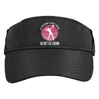If You Want A Soft Serve Go Get Ice Cream Punny Volleyball Gift Adult Drive Performance Visor