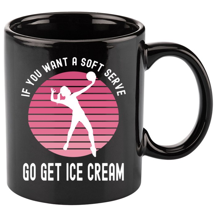 If You Want A Soft Serve Go Get Ice Cream Punny Volleyball Gift 11oz C Handle Ceramic Mug