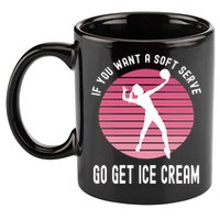 If You Want A Soft Serve Go Get Ice Cream Punny Volleyball Gift 11oz C Handle Ceramic Mug