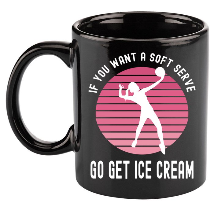 If You Want A Soft Serve Go Get Ice Cream Punny Volleyball Gift 11oz C Handle Ceramic Mug