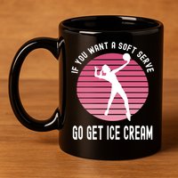 If You Want A Soft Serve Go Get Ice Cream Punny Volleyball Gift 11oz C Handle Ceramic Mug