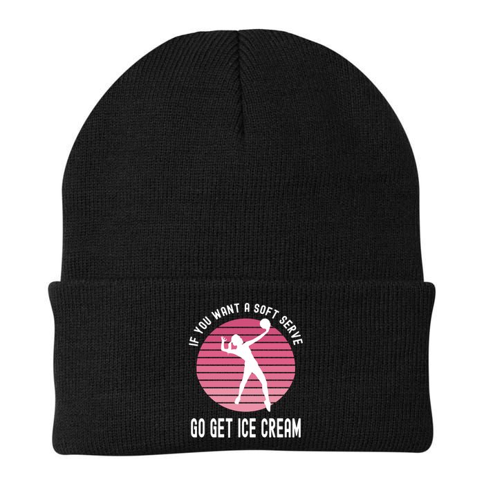 If You Want A Soft Serve Go Get Ice Cream Punny Volleyball Gift Beanie