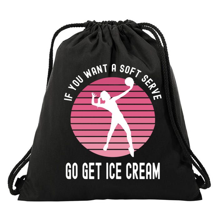 If You Want A Soft Serve Go Get Ice Cream Punny Volleyball Gift Drawstring Bag
