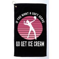 If You Want A Soft Serve Go Get Ice Cream Punny Volleyball Gift Golf Towel