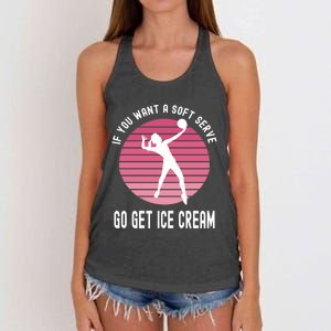 If You Want A Soft Serve Go Get Ice Cream Punny Volleyball Gift Women's Knotted Racerback Tank