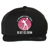 If You Want A Soft Serve Go Get Ice Cream Punny Volleyball Gift Wool Snapback Cap