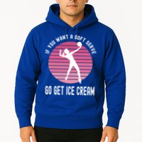If You Want A Soft Serve Go Get Ice Cream Punny Volleyball Gift Hoodie