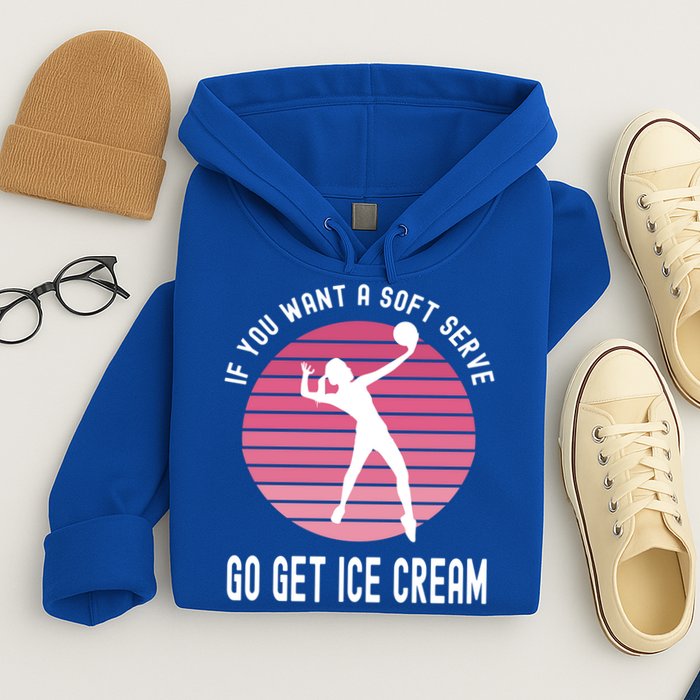 If You Want A Soft Serve Go Get Ice Cream Punny Volleyball Gift Hoodie