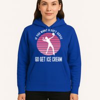 If You Want A Soft Serve Go Get Ice Cream Punny Volleyball Gift Hoodie
