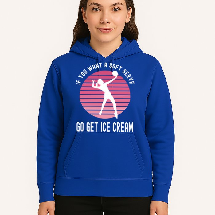 If You Want A Soft Serve Go Get Ice Cream Punny Volleyball Gift Hoodie
