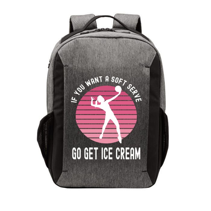 If You Want A Soft Serve Go Get Ice Cream Punny Volleyball Gift Vector Backpack