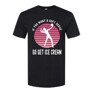 If You Want A Soft Serve Go Get Ice Cream Punny Volleyball Gift Softstyle CVC T-Shirt