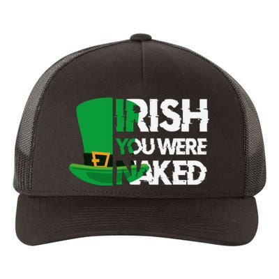 Irish You Were Naked Funny St Patricks Yupoong Adult 5-Panel Trucker Hat