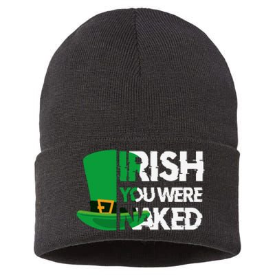 Irish You Were Naked Funny St Patricks Sustainable Knit Beanie