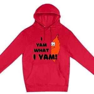 I Yam What I Yam Funny Yam Premium Pullover Hoodie