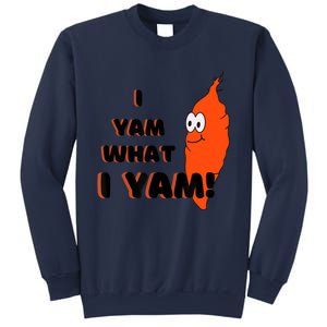 I Yam What I Yam Funny Yam Sweatshirt