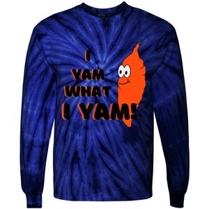 I Yam What I Yam Funny Yam Tie-Dye Long Sleeve Shirt