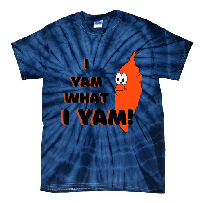 I Yam What I Yam Funny Yam Tie-Dye T-Shirt