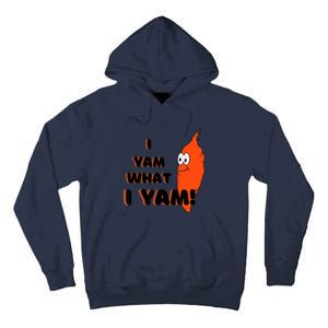 I Yam What I Yam Funny Yam Tall Hoodie